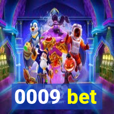 0009 bet